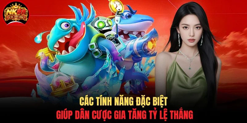 Các tính năng đặc biệt giúp dân cược gia tăng tỷ lệ thắng
