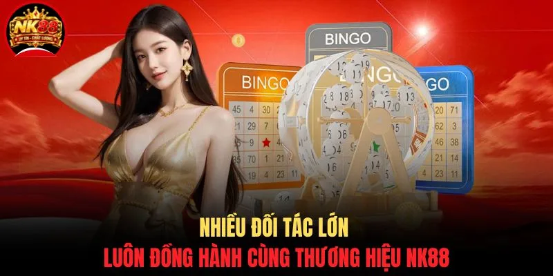 Xổ số NK88 2 Nhiều đối tác lớn luôn đồng hành cùng thương hiệu NK88
