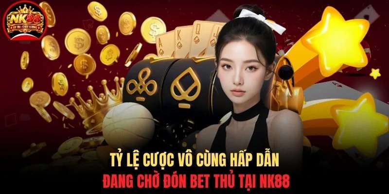 Game bài NK88 2 Tỷ lệ cược vô cùng hấp dẫn đang chờ đón bet thủ tại NK88