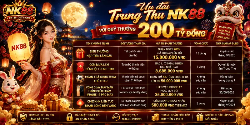 Home 21 Ưu đãi Trung Thu NK88 với quỹ thưởng 200 tỷ đồng